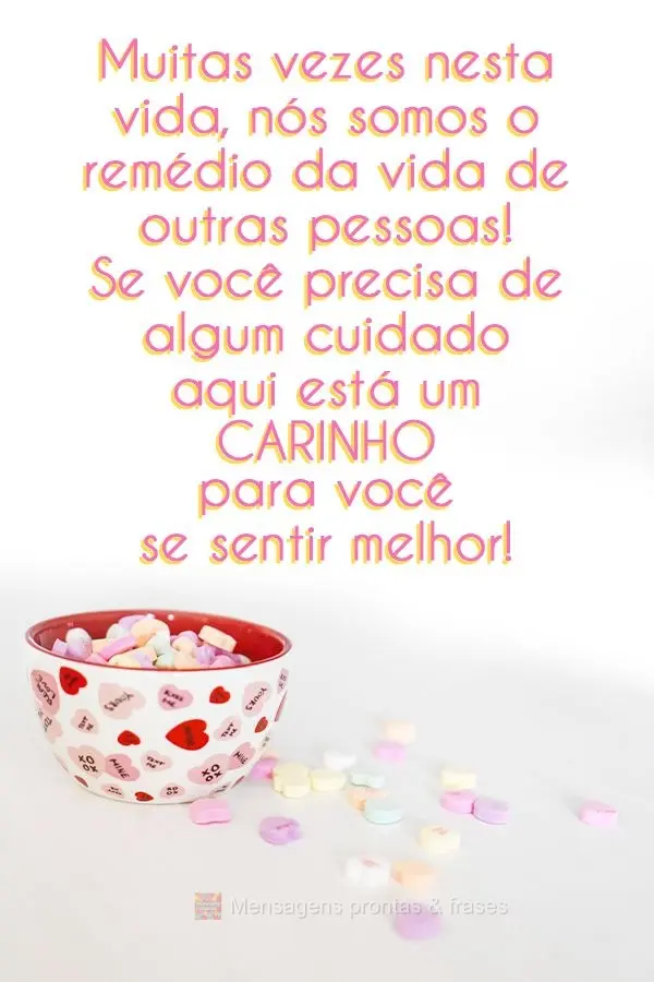 Muitas vezes nesta vida, nós somos o remédio da vida de outras pessoas! Se você precisa de algum cuidado, aqui ta um carinho para você se sentir melh...