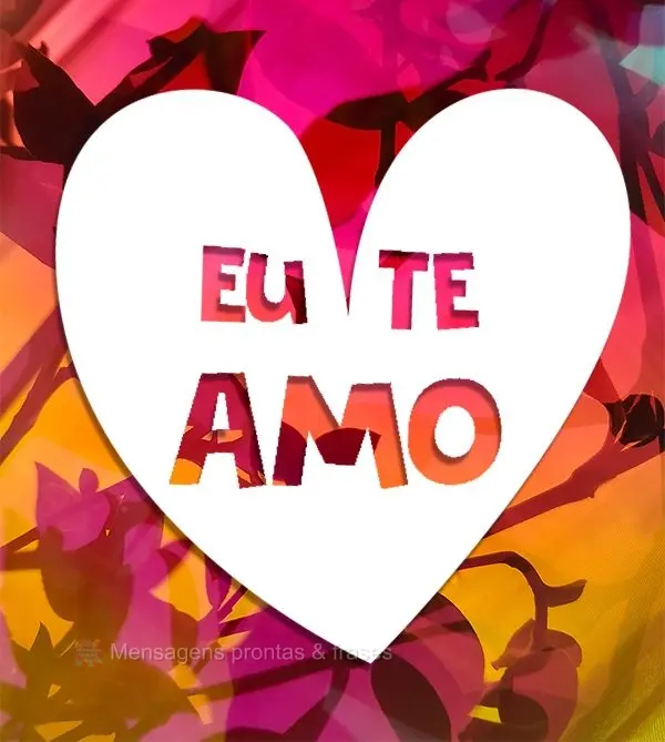 Eu te amo!