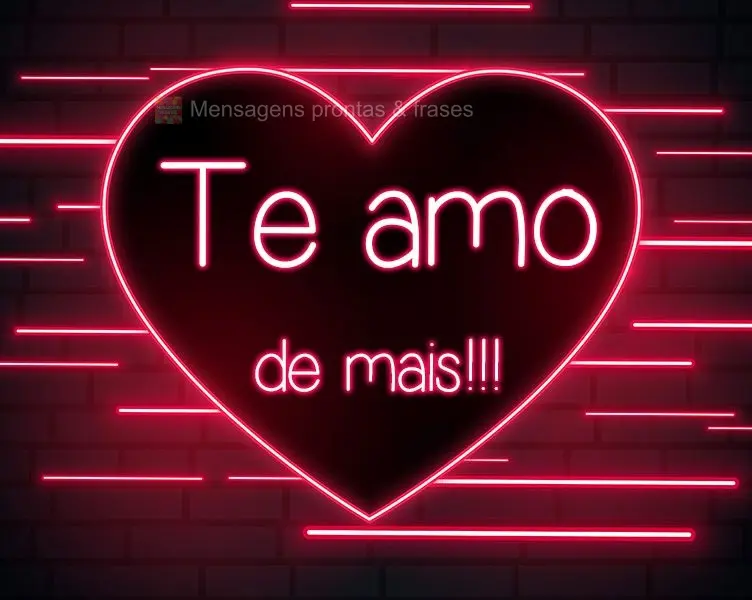 https://br.freepik.com/vetores-gratis/lindo-coracao-neon-romantico_5071724.htm#page=1&query=i%20love%20you&position=12
 Te amo demais!!!