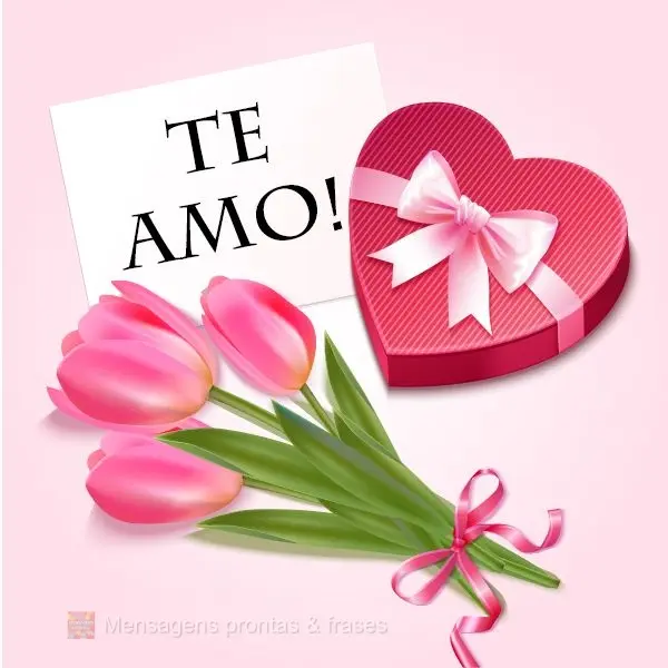 Te amo!