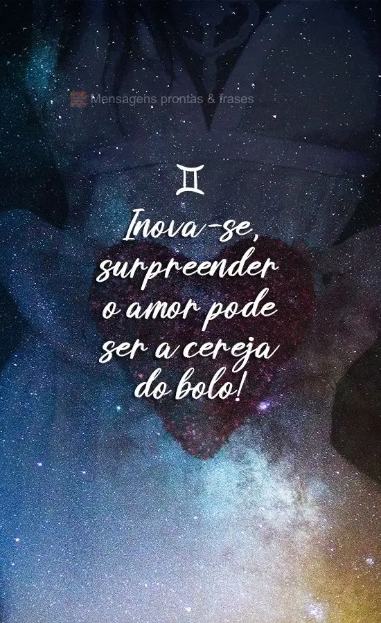 Inova-se, surpreender o amor pode ser a cereja do bolo!
