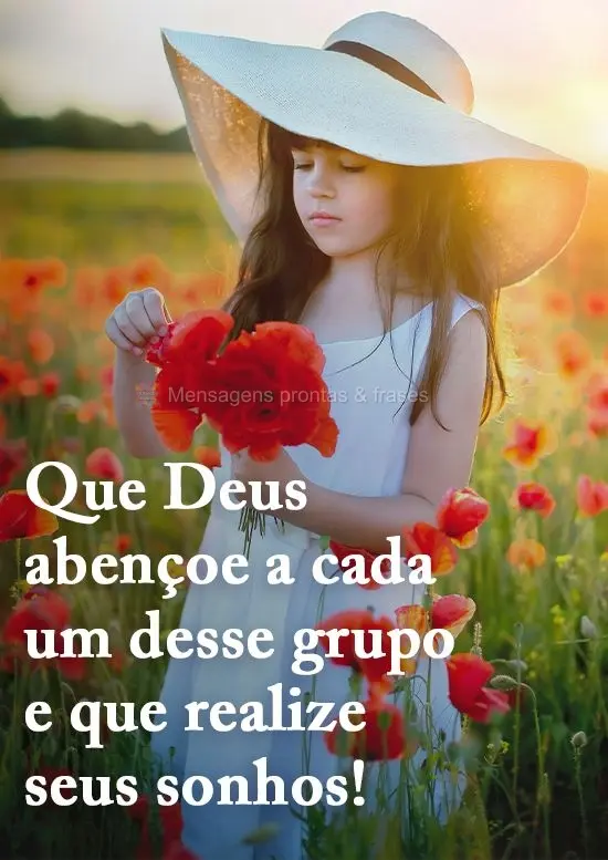 Que Deus abençoe a cada um desse grupo e que realize seus sonhos!
