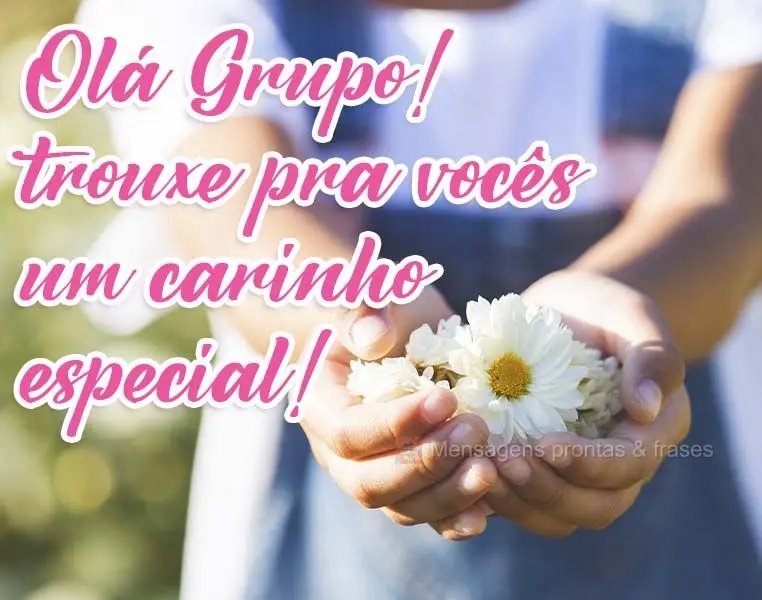 Olá Grupo! Trouxe pra vocês um carinho especial!
