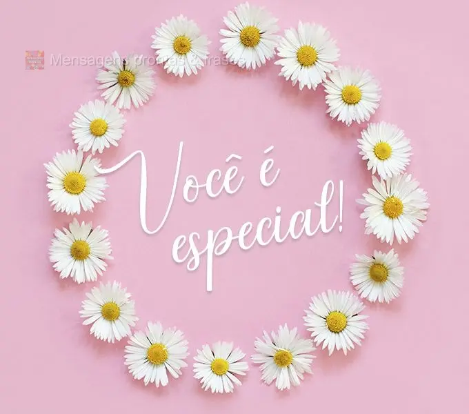 Você é especial!