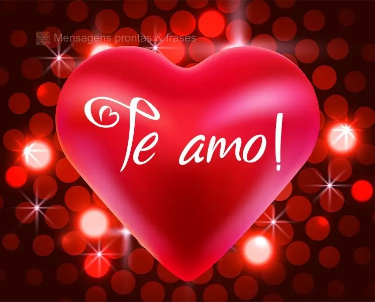 Te amo!