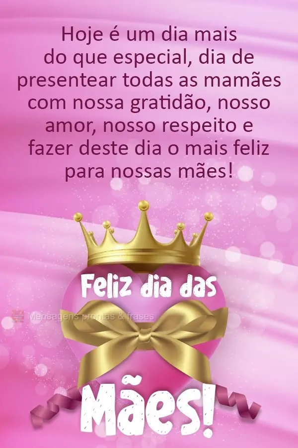 Hoje é um dia mais do que especial. Dia de presentear todas as mamães com nossa gratidão, nosso amor, nosso respeito e fazer deste dia o mais feliz pa...