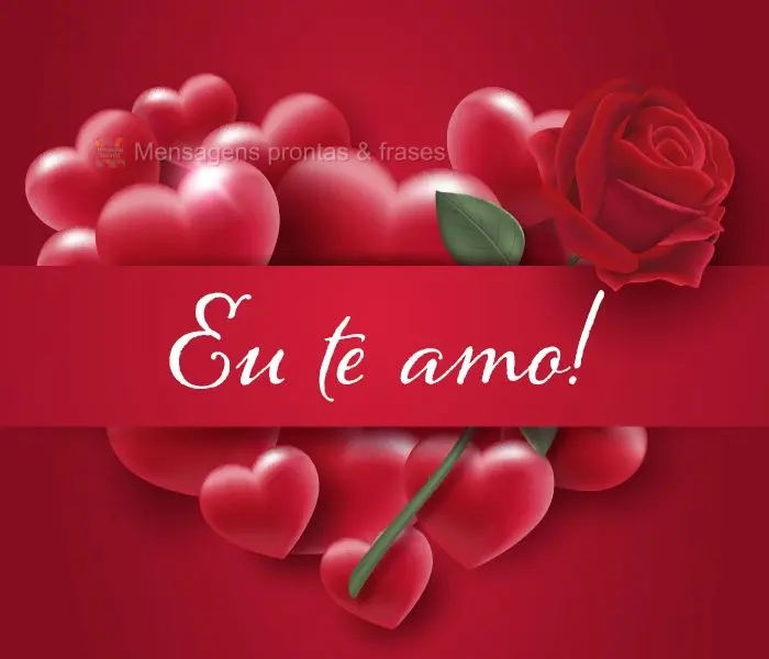 Eu te amo!