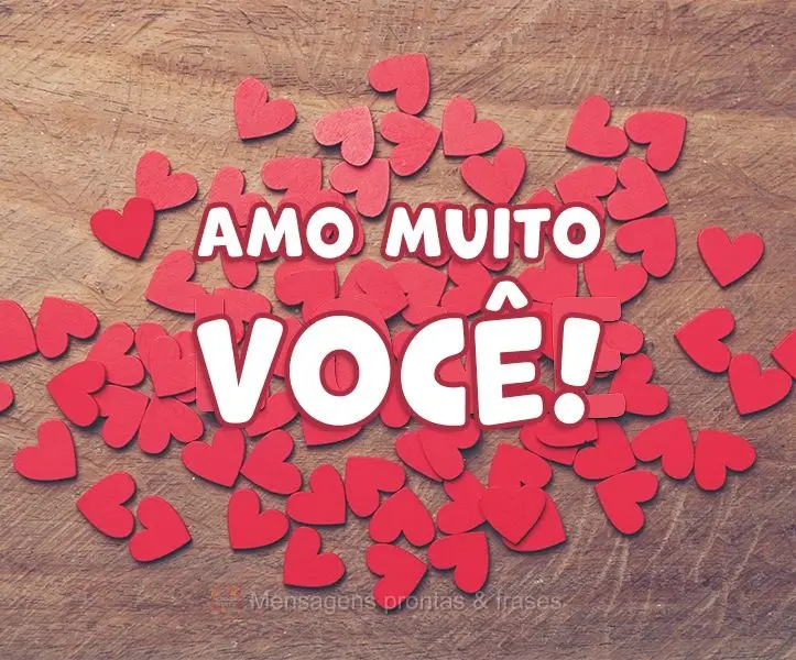 Amo muito você!