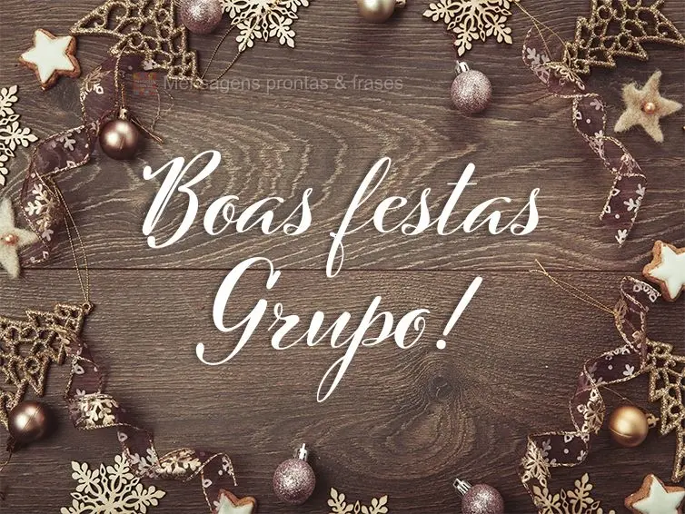 Boas festas grupo!