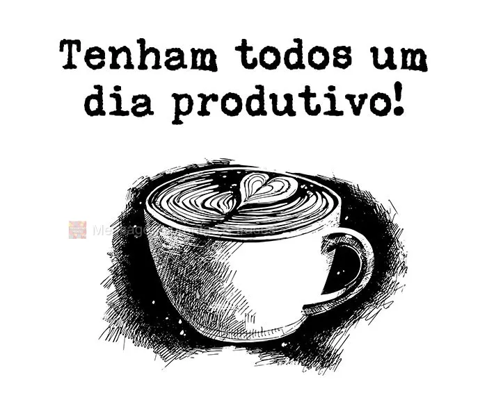 Tenham todos um dia produtivo!