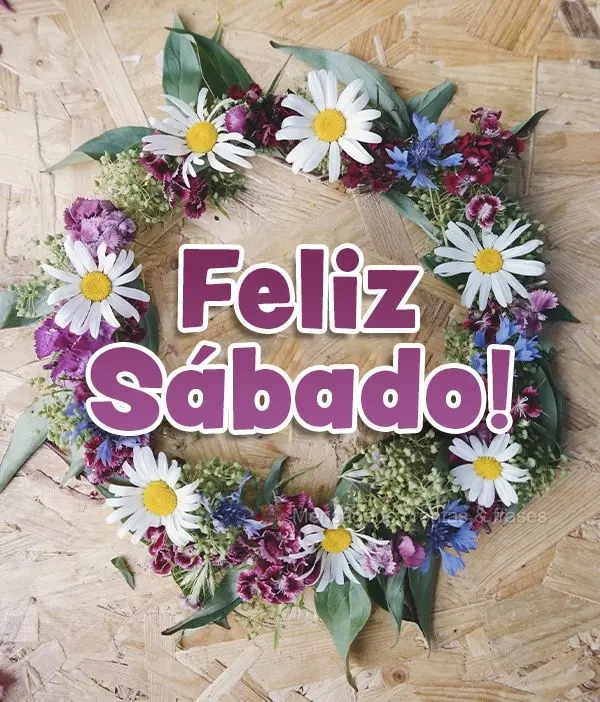 Feliz Sábado!