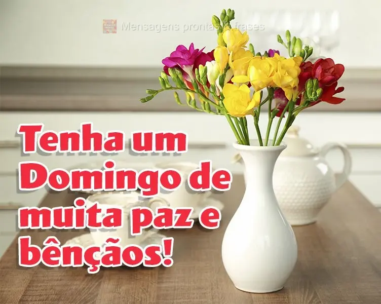 Tenha um Domingo de muita paz e bênçãos!