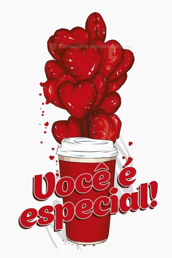 Você é especial!