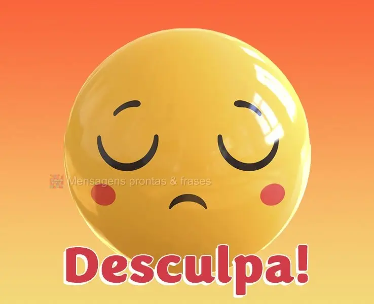 Desculpa!