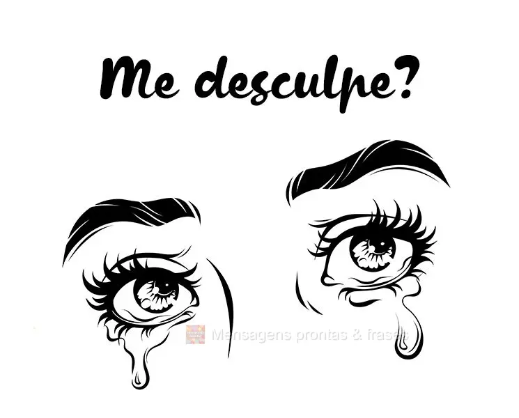 Me desculpe!