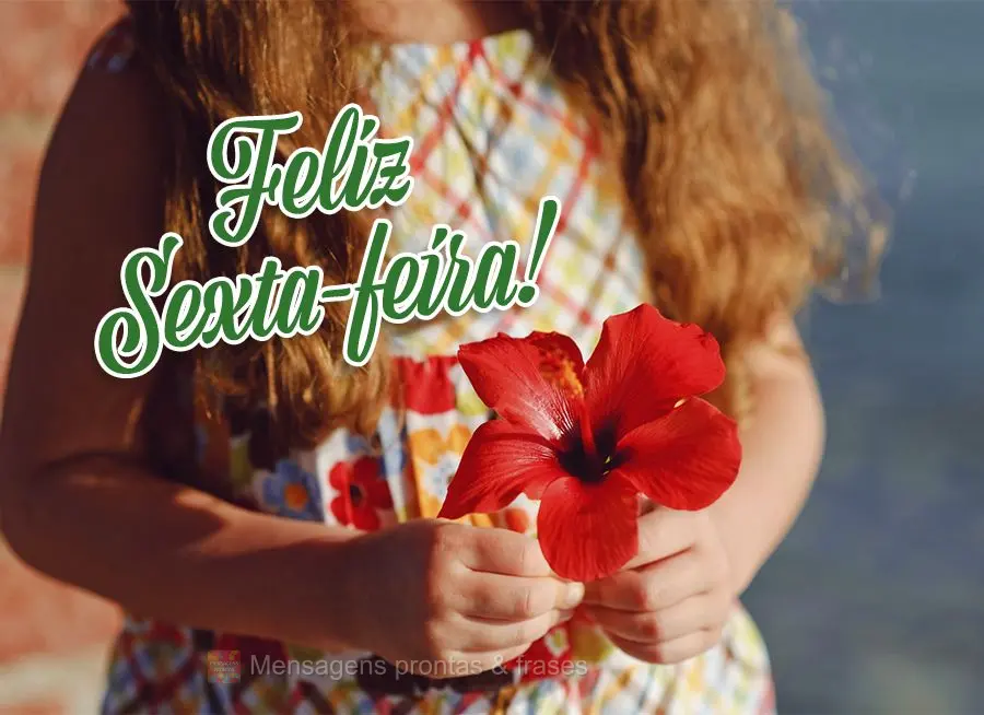 Feliz Sexta-feira!