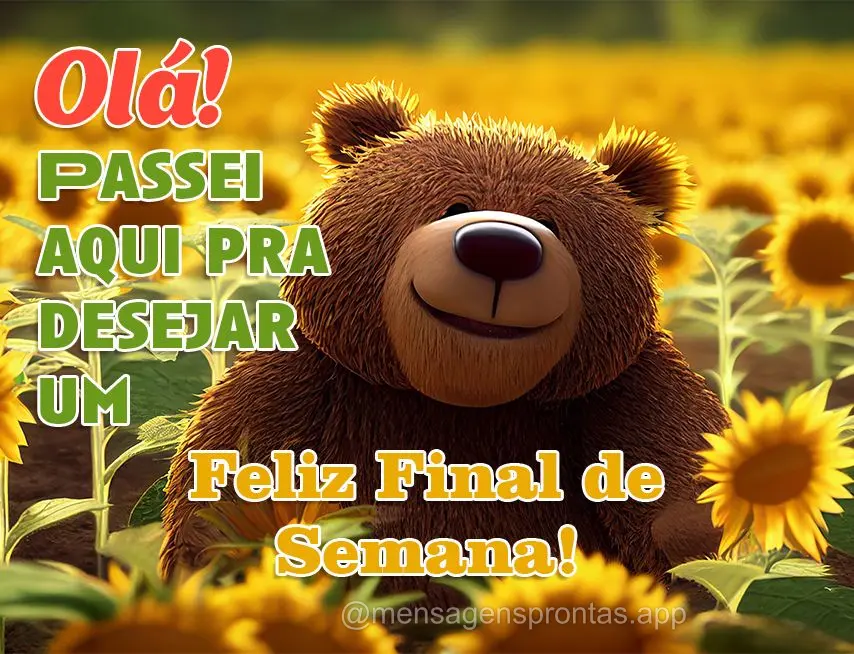 Olá! Passei aqui pra desejar um  Feliz final de semana!