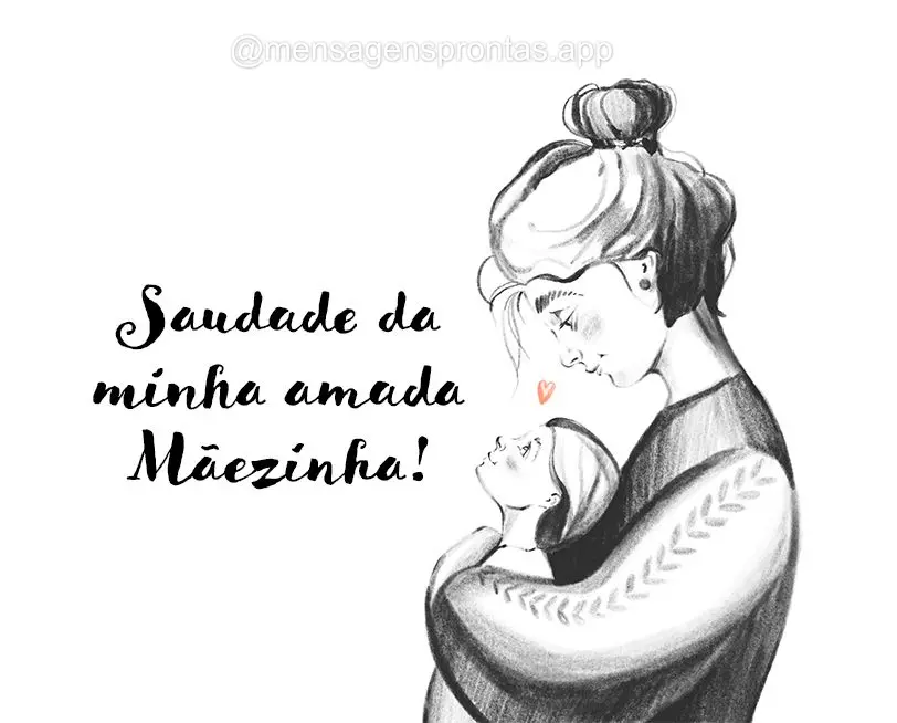 Saudade da minha amada Mãezinha!