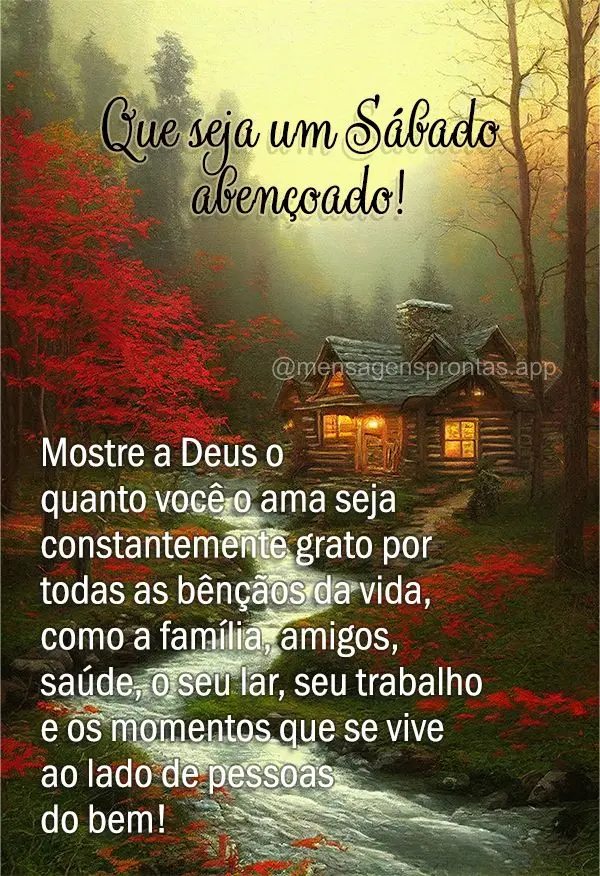 Mostre a Deus o quanto você o ama seja constantemente grato por todas as bênçãos da vida, como a família, amigos, saúde, o seu lar, seu trabalho e ...