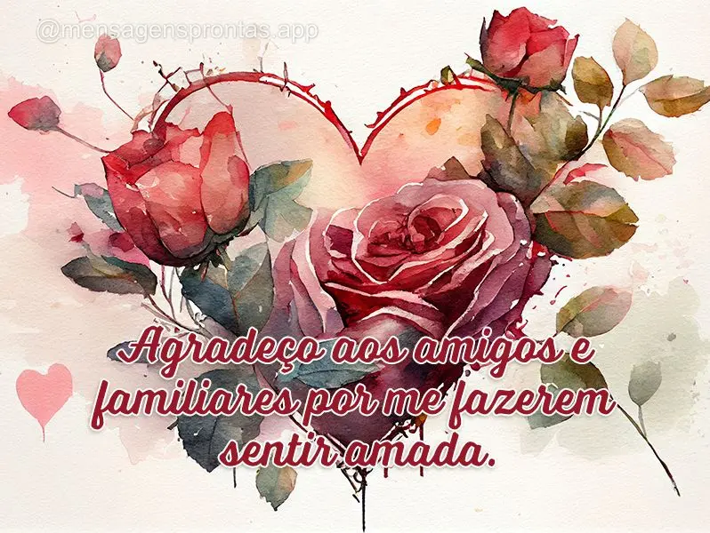 Agradeço aos amigos e familiares por me fazerem sentir amada.