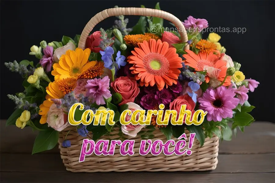 Com carinho para você!