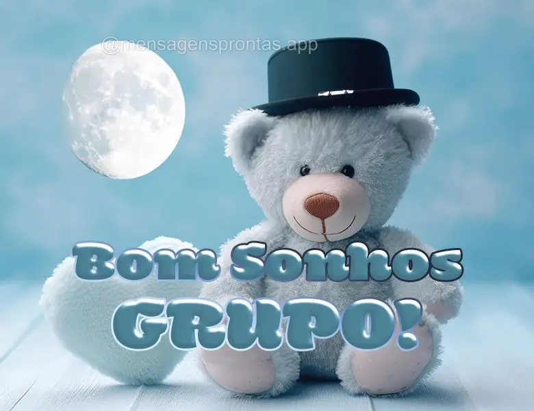 Bom sonhos Grupo!