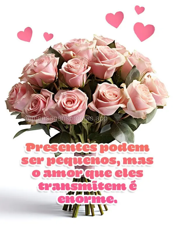 Presentes podem ser pequenos, mas o amor que eles transmitem é enorme.