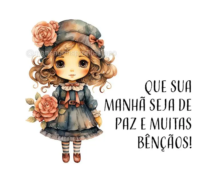 Que sua manhã seja de paz e muitas bênçãos!