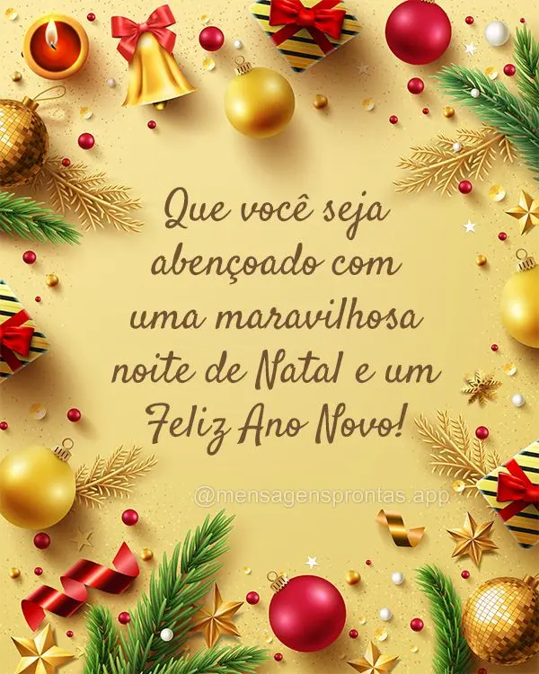 Que você seja abençoado com uma maravilhosa Noite de Natal e um Feliz Ano Novo!