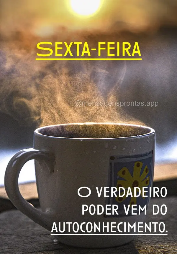 O verdadeiro poder vem do autoconhecimento. Sexta-feira!