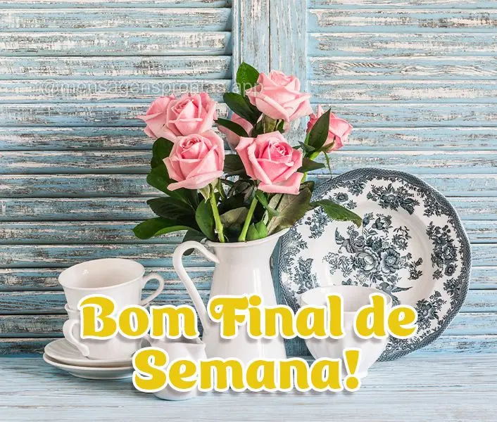 Bom Final de Semana!