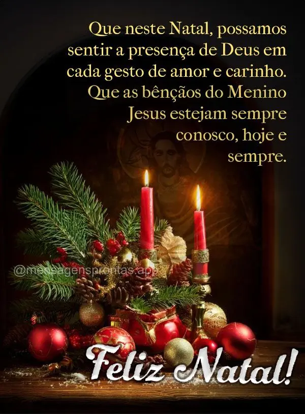 Que neste Natal, possamos sentir a presença de Deus em cada gesto de amor e carinho. Que as bênçãos do Menino Jesus estejam sempre conosco, hoje e se...